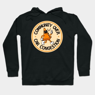 Community Over Car Congestion - Urban Planner Hoodie